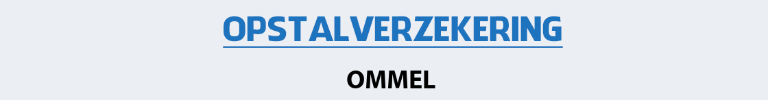 opstalverzekering-ommel